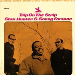 stan-hunter-sonny-fortune-trip-on-the-strip.jpg