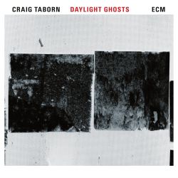 craig-taborn-daylight-ghosts.jpg craig-taborn-daylight-ghosts.jpg