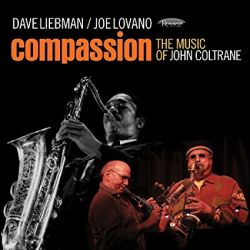 dave-liebman-joe-lovano-compassion-the-music-of-john-coltrane.jpg