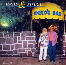 toots-thielemans-toots-sivuca-chikos-bar.jpg