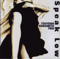 tsuyoshi-yamamoto-trio-speak-low.jpg