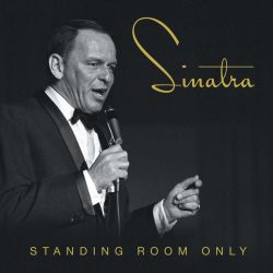 frank-sinatra-standing-room-only.jpg