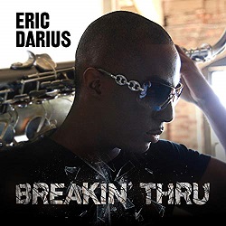 eric-darius-breakin-thru.jpg