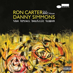 ron-carter-danny-simmons-the-brown-beatnik-tomes-live-at-bric-house.jpg