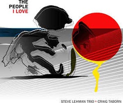 steve-lehman-trio-craig-taborn-the-people-i-love.jpg