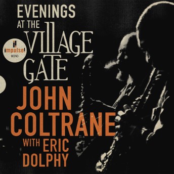 john-coltrane-with-eric-dolphy-evenings-at-the-village-gate.jpg
